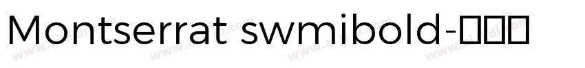 Montserrat swmibold字体转换